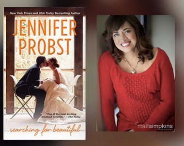 Interview with Jennifer Probst, author of Searching for Beautiful