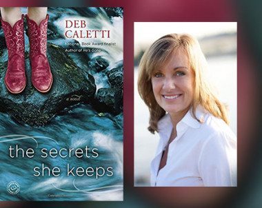 Interview with Deb Caletti, author of The Secrets She Keeps