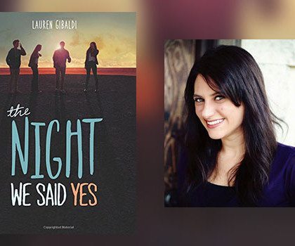 Interview with Lauren Gilbaldi, author of The Night We Said Yes