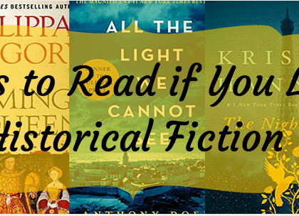 Books to Read if you Like Historical Fiction