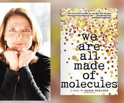 Interview with Susin Nielsen, author of We Are All Made of Molecules