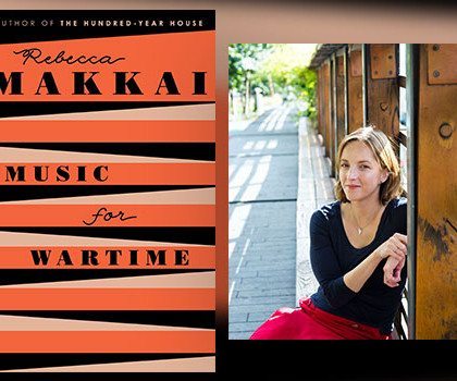 Interview with Rebecca Makkai, author of Music for Wartime