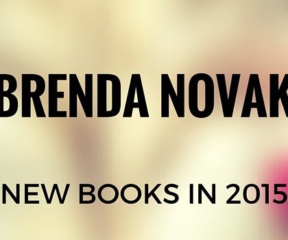 Brenda Novak Book List: New Books to Read in 2015