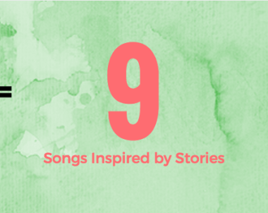 9 Songs Inspired By Stories