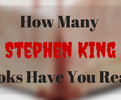 How Many Stephen King Books Have You Read?