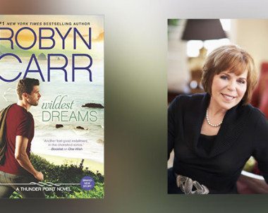 Interview with Robyn Carr, author of Wildest Dreams