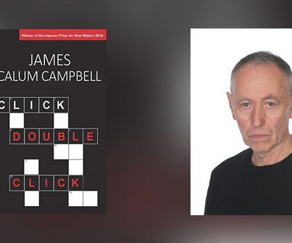 Interview with James Calum Campbell, author of Click, Double-Click