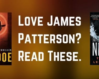 If You Like James Patterson Books, Read These