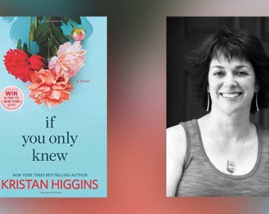 Interview with Kristan Higgins, Author of If You Only Knew