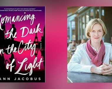 Interview with Ann Jacobus, author of Romancing the Dark in the City of Light