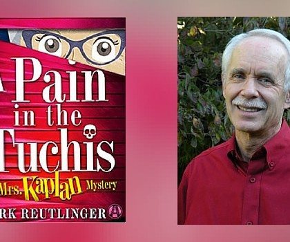 Interview with Mark Reutlinger, author of A Pain in the Tuchis