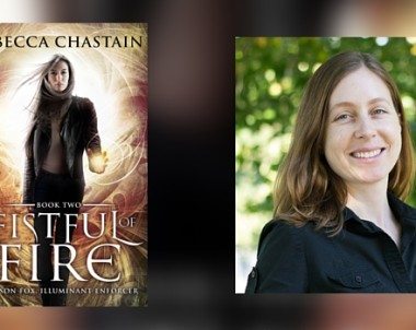 Interview with Rebecca Chastain, author of A Fistful of Fire