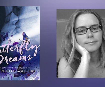 Interview with A. Meredith Walters, Author of Butterfly Dreams