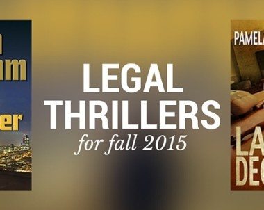 New Legal Thrillers: Fall 2015 Book List