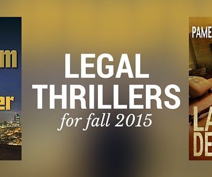 New Legal Thrillers: Fall 2015 Book List