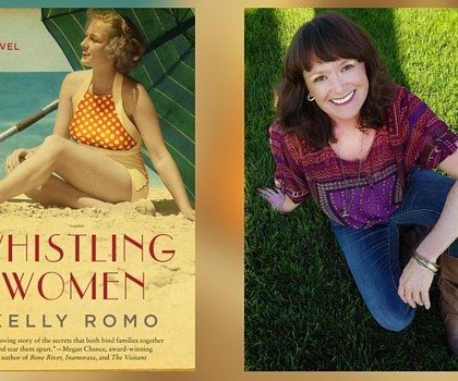 Interview with Kelly Romo, Author of Whistling Women