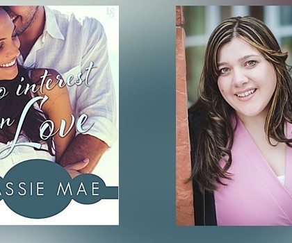 Interview with Cassie Mae, Author of No Interest in Love