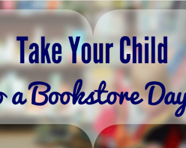 5 Reasons to Take Your Child to a Bookstore (From a Former Teacher)