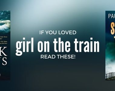 Books to Read if You Liked Girl on the Train