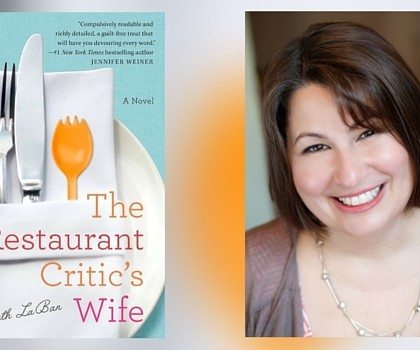 Interview with Elizabeth LaBan, Author of The Restaurant Critic’s Wife