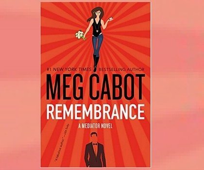 Giveaway: Win A Copy of the New Meg Cabot Book “Remembrance”