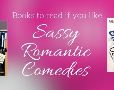 Books to Read if You Like Sassy Romantic Comedies