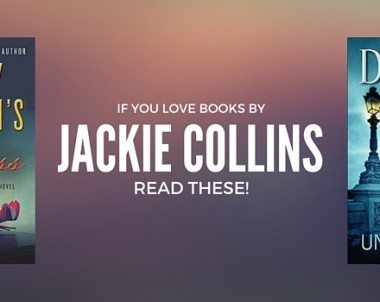 Books to Read by Authors like Jackie Collins