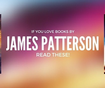 Authors Like James Patterson: New Books to Read