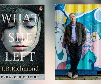 Interview with T.R. Richmond, Author of What She Left