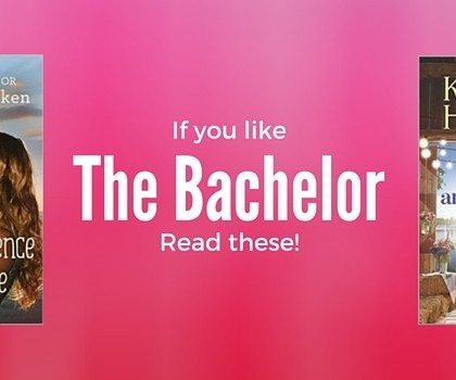 Books to Read if You Like The Bachelor