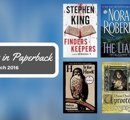 Bestsellers Now in Paperback: March 2016