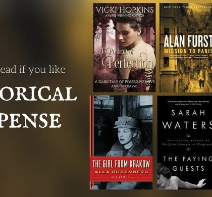 Books to Read if You Like Historical Suspense