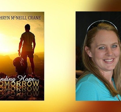 Interview with Kathryn McNeill Crane, Author of Finding Hope for Tomorrow