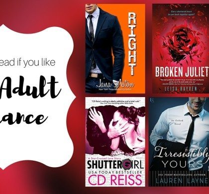 Books to Read if You Like New Adult Romance