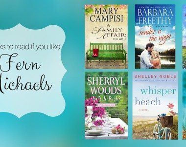 Books to Read if You Like Fern Michaels