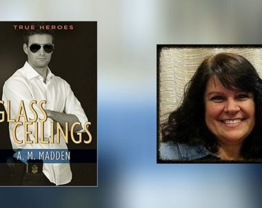 Interview of A.M. Madden, Author of Glass Ceilings