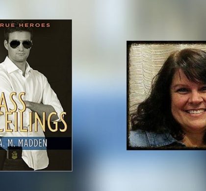 Interview of A.M. Madden, Author of Glass Ceilings