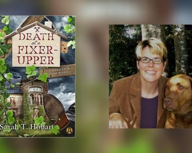 Interview with Sarah T. Hobart, Author of Death at a Fixer-Upper