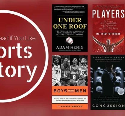 Books to Read if You Like Sports History