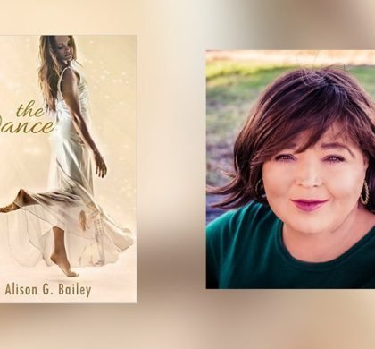 Interview with Alison G. Bailey, Author of the Dance