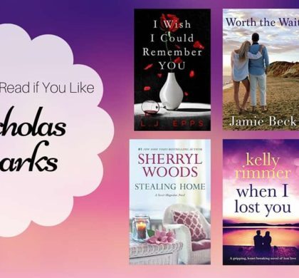 Books to Read if You Like Nicholas Sparks