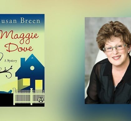 Interview with Susan Breen, Author of Maggie Dove