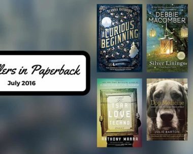 Bestsellers Now in Paperback: July 2016