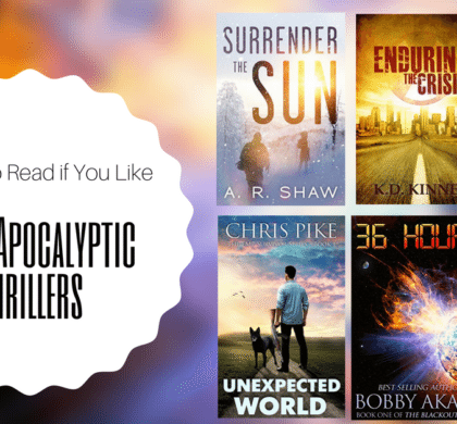 Books to Read if You Like Post-Apocalyptic Thrillers