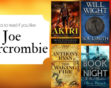 6 Books to Read if You Like Joe Abercrombie