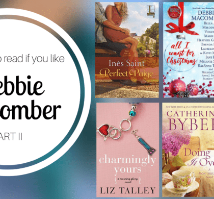 Books to Read if You Like Debbie Macomber, Part 2