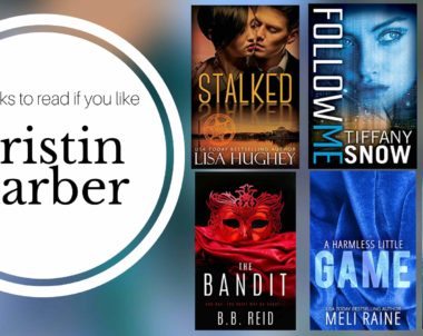 Books to Read if You Like Cristin Harber