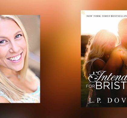 Interview with L. P. Dover, author of Intended for Bristol