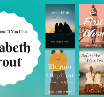 Books To Read If You Like Elizabeth Strout