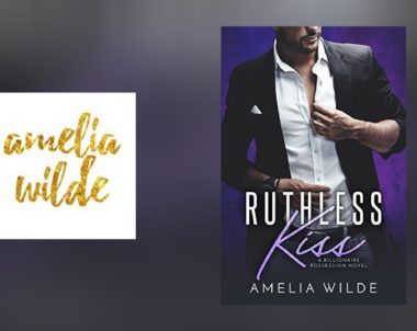 Interview with Amelia Wilde, author of Ruthless Kiss